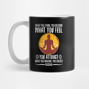 What You Think, You Become Buddha Yoga Meditation Mug